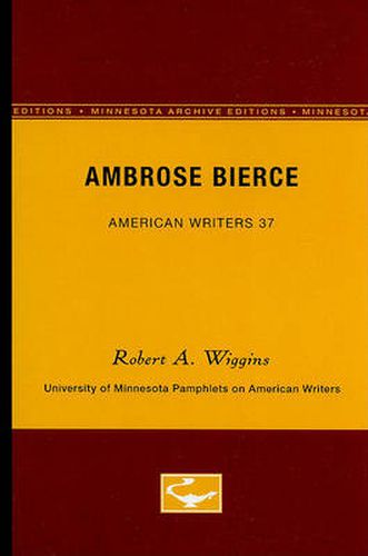 Cover image for Ambrose Bierce - American Writers 37: University of Minnesota Pamphlets on American Writers