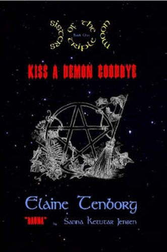 Cover image for Sisters of the Triple Moon: Kiss a Demon Goodbye