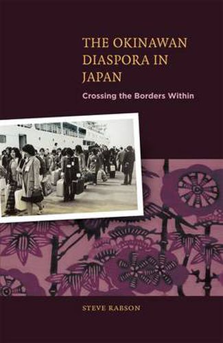 Cover image for The Okinawan Dispora in Japan: Crossing the Borders Within