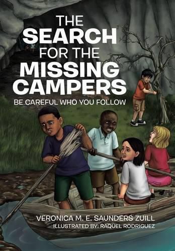 Cover image for The Search for the Missing Campers: Be Careful Who You Follow