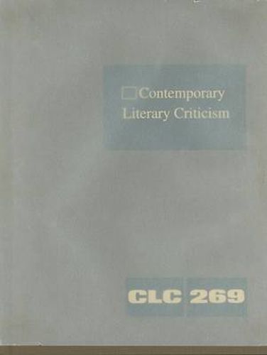 Cover image for Contemporary Literary Criticism: Criticism of the Works of Today's Novelists, Poets, Playwrights, Short Story Writers, Scriptwriters, and Other Creative Writers