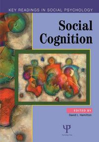 Cover image for Social Cognition: Key Readings