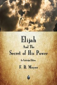Cover image for Elijah and the Secret of His Power