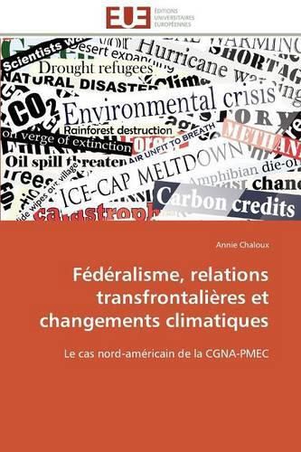 Cover image for F d ralisme, Relations Transfrontali res Et Changements Climatiques