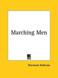 Cover image for Marching Men
