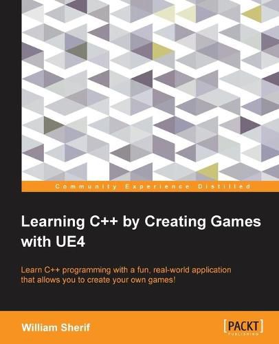 Cover image for Learning C++ by Creating Games with UE4