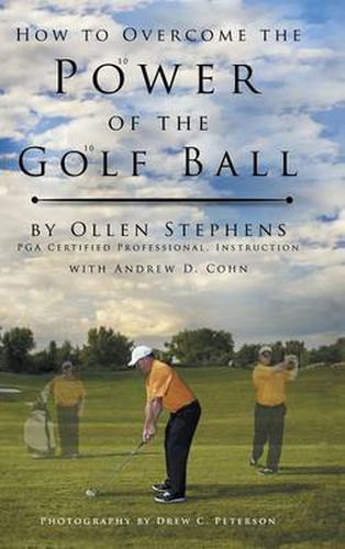 Cover image for How to Overcome the Power of the Golf Ball