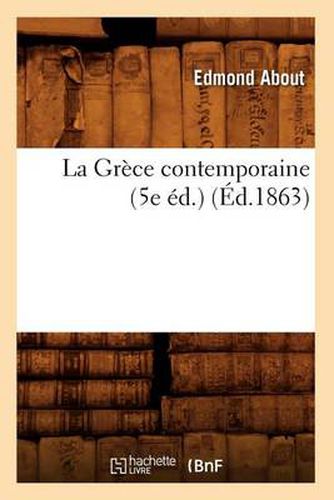 La Grece Contemporaine (5e Ed.) (Ed.1863)