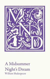 Cover image for A Midsummer Night's Dream: KS3 Classic Text and A-Level Set Text Student Edition
