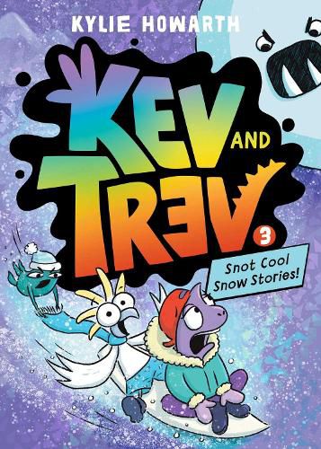 Cover image for Kev and Trev 3: Snot Cool Snow Stories!