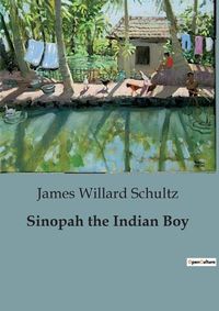 Cover image for Sinopah the Indian Boy