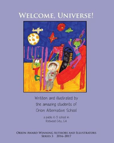 Cover image for Welcome, Universe! Orion Award-Winning Authors and Illustrators Series 3