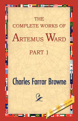 The Complete Works of Artemus Ward, Part 1