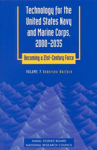 Technology for the United States Navy and Marine Corps, 2000-2035 Becoming a 21st-Century Force