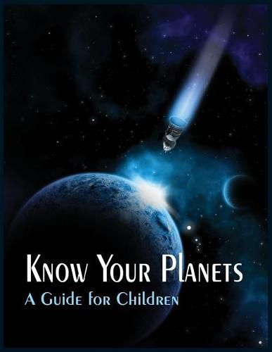 Cover image for Know Your Planets: A Guide for Children