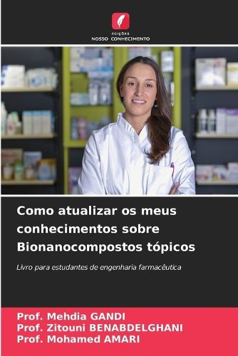 Cover image for Como atualizar os meus conhecimentos sobre Bionanocompostos topicos