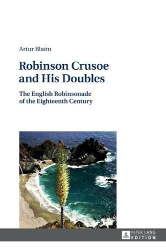 Cover image for Robinson Crusoe and His Doubles: The English Robinsonade of the Eighteenth Century