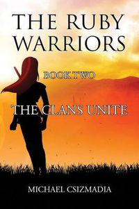 Cover image for The Ruby Warriors-: Book Two - The Clans Unite