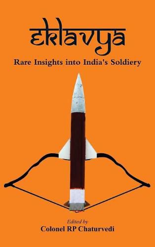 Cover image for Eklavya: Rare Insights into India's Soldiery