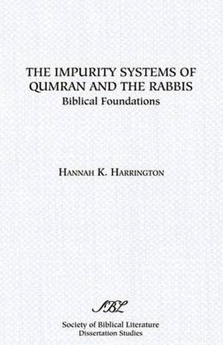 Cover image for The Impurity Systems of Qumran and the Rabbis: Biblical Foundations