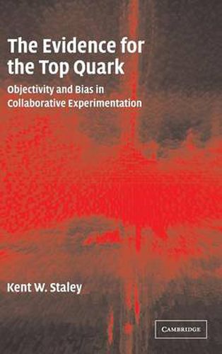 The Evidence for the Top Quark: Objectivity and Bias in Collaborative Experimentation