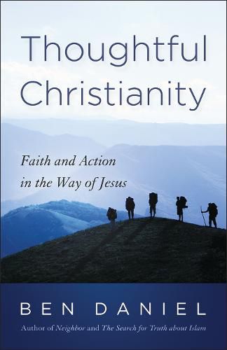 Cover image for Thoughtful Christianity: Faith and Action in the Way of Jesus