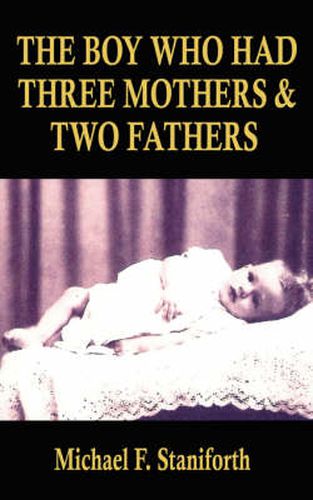 Cover image for The Boy Who Had Three Mothers and Two Fathers