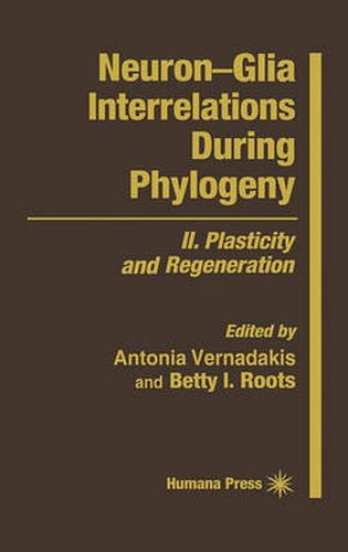 Cover image for Neuron-Glia Interrelations During Phylogeny: II. Plasticity and Regeneration