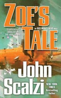 Cover image for Zoe's Tale: An Old Man's War Novel