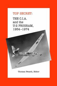Cover image for The C.I.A. and the U-2 Program: 1954-1974