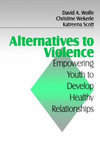 Cover image for Alternatives to Violence: Empowering Youth To Develop Healthy Relationships