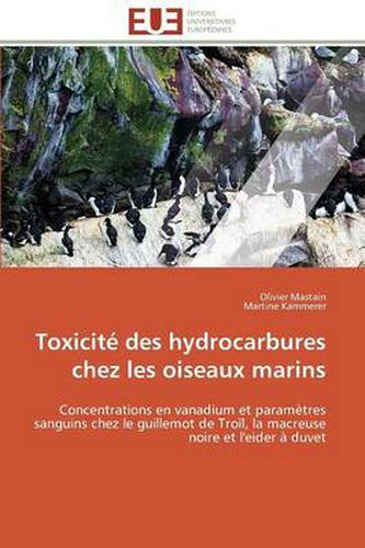 Cover image for Toxicit Des Hydrocarbures Chez Les Oiseaux Marins