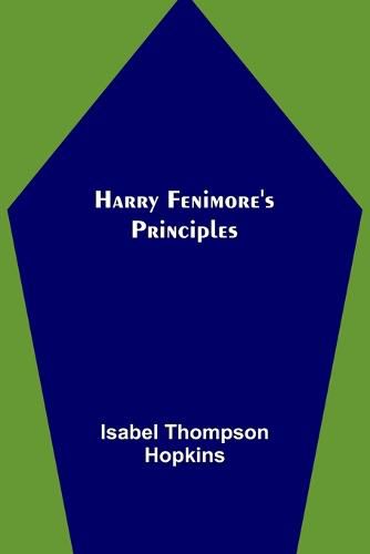 Harry Fenimore's Principles