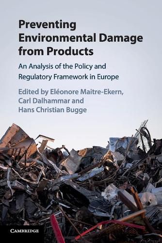 Cover image for Preventing Environmental Damage from Products: An Analysis of the Policy and Regulatory Framework in Europe