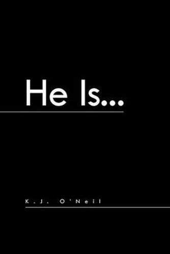 He Is...