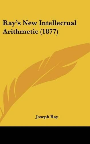 Cover image for Rays New Intellectual Arithmetic (1877)