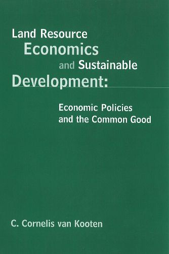 Cover image for Land Resource Economics and Sustainable Development: Economic Policies and the Common Good
