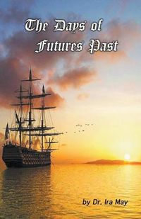 Cover image for The Days of Futures Past