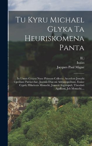 Cover image for Tu Kyru Michael Glyka Ta Heuriskomena Panta