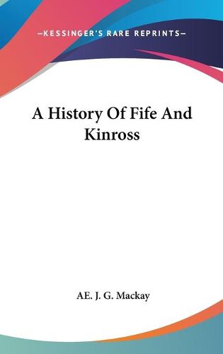 Cover image for A History of Fife and Kinross