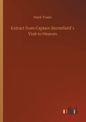 Cover image for Extract from Captain Stormfields Visit to Heaven