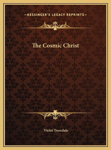 Cover image for The Cosmic Christ the Cosmic Christ