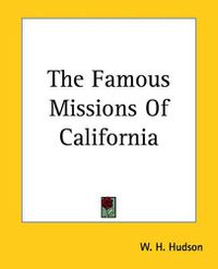 Cover image for The Famous Missions Of California