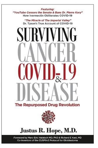 Cover image for Surviving Cancer, COVID-19, and Disease: The Repurposed Drug Revolution