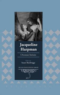 Cover image for Jacqueline Harpman: L'Aventure Litteraire