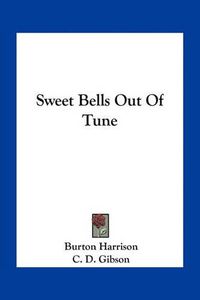 Cover image for Sweet Bells Out of Tune