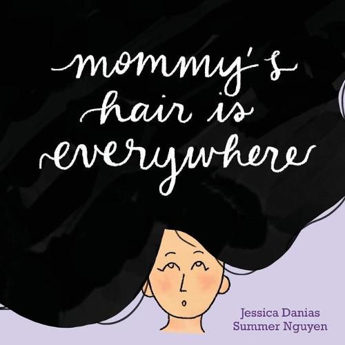 Cover image for Mommy's Hair Is Everywhere