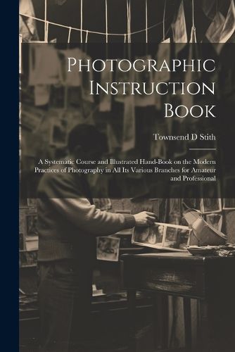 Cover image for Photographic Instruction Book
