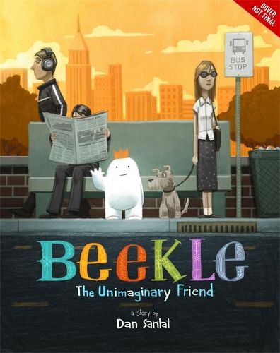 Cover image for The Adventures of Beekle: The Unimaginary Friend