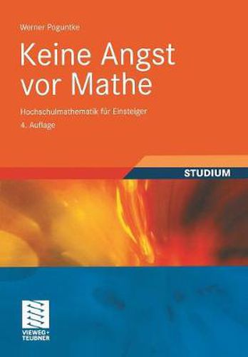 Cover image for Keine Angst VOR Mathe: Hochschulmathematik Fur Einsteiger